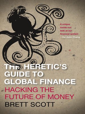 cover image of The Heretic's Guide to Global Finance